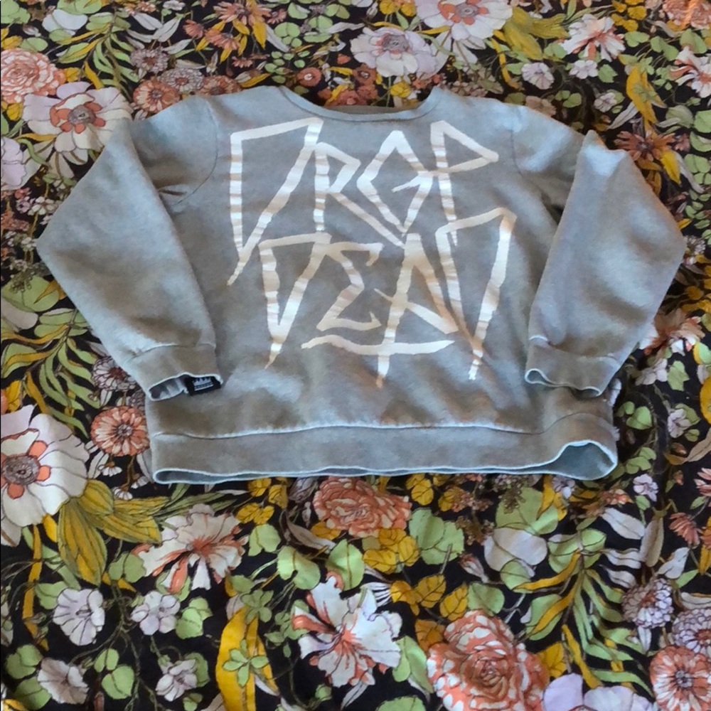 Drop dead sweatshirt